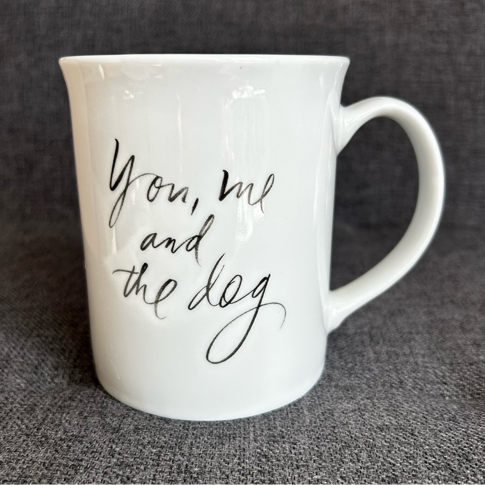 “You, me, and the dog” Coffee Mug, White, Black, 14 oz